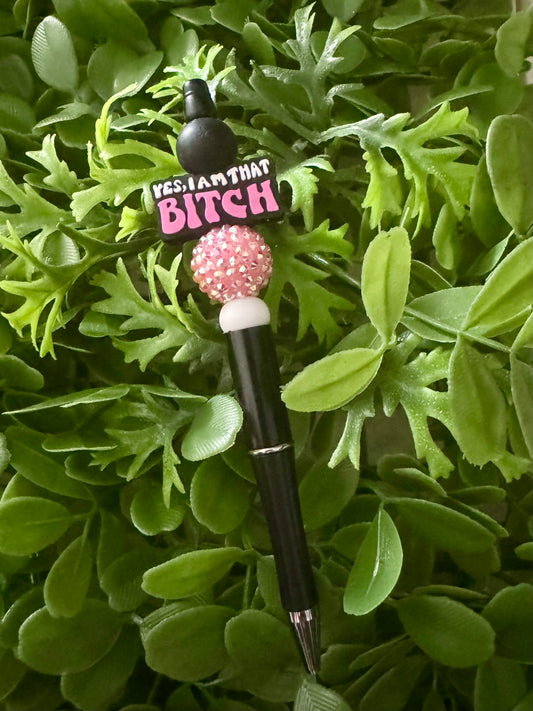 I’m that B*tch Pen